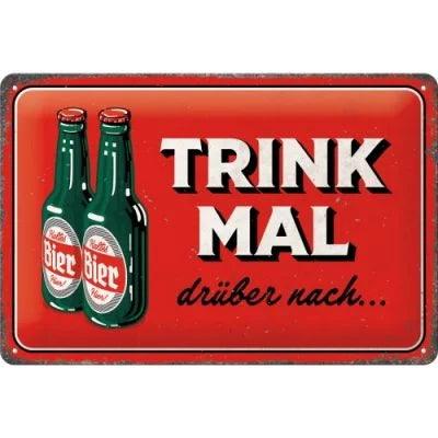 Trink mal drüber nach… – Metallschild – 20x30cm