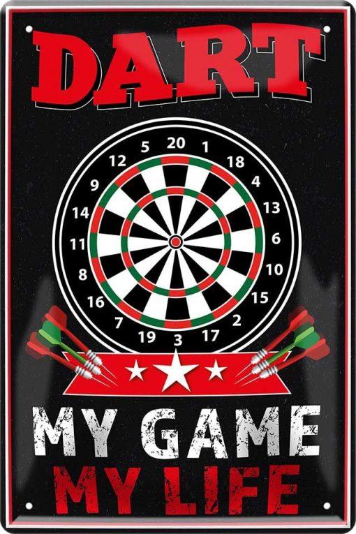 DART – My Game my Life – Metallschild