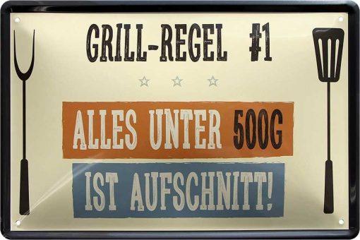 Grill Regel Nr.1 – Alles unter 500 Gramm ist Aufschnitt – Metallschild – 20x30cm