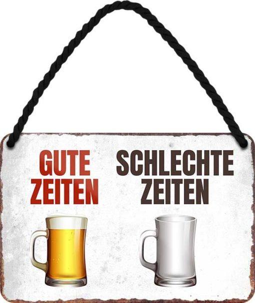 Bier – Gute Zeiten – Schlechte Zeiten – Hängeschild – 18x12cm