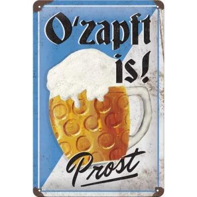 O`zapft is! – Prost – Metallschild – 20x30cm