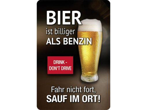 Bier ist billiger als Benzin… – Metallschild – 20x30cm