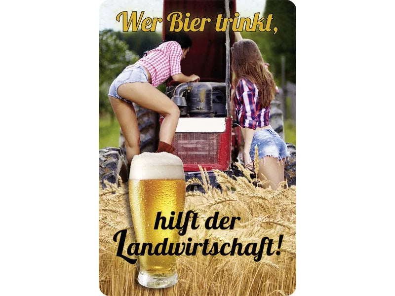 Wer Bier trinkt, hilft der Landwirtschaft! – 20x30cm